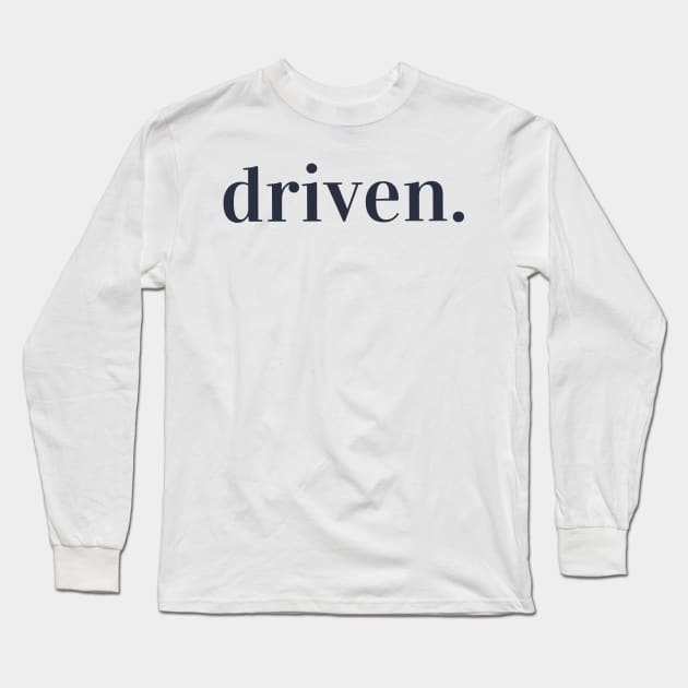 Driven. Typography Inspirational Word Retro Black Long Sleeve T-Shirt by ebayson74@gmail.com